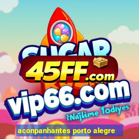 aconpanhantes porto alegre